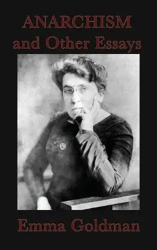 Anarchism and Other Essays - available at Pen vs Sword Books