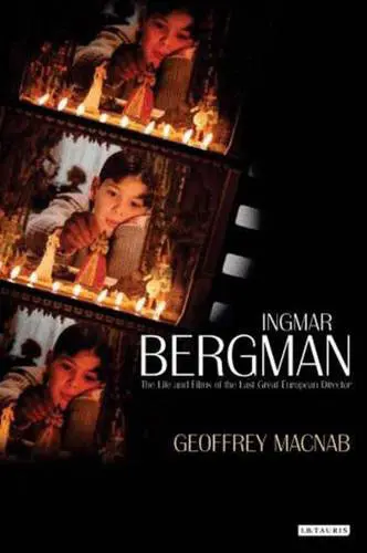 Ingmar Bergman by Geoffrey Macnab available at Pen vs Sword Books