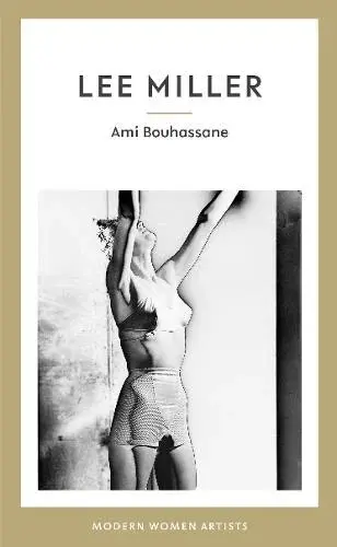 Lee Miller by Ami Bouhassane available at Pen vs Sword Books