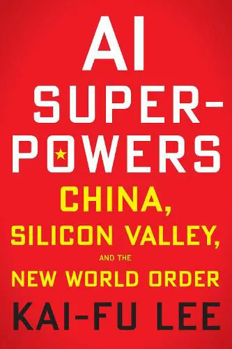 Ai Super Powers by Kai-Fu Lee  available at Pen vs Sword Books
