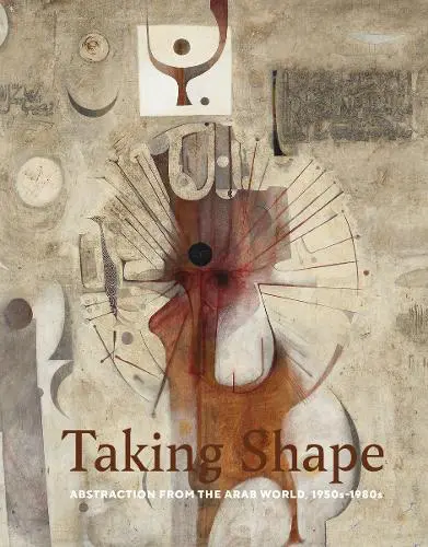 Taking Shape by Lynn Gumpert and  Suheyla Takesh - available at Pen vs Sword Books