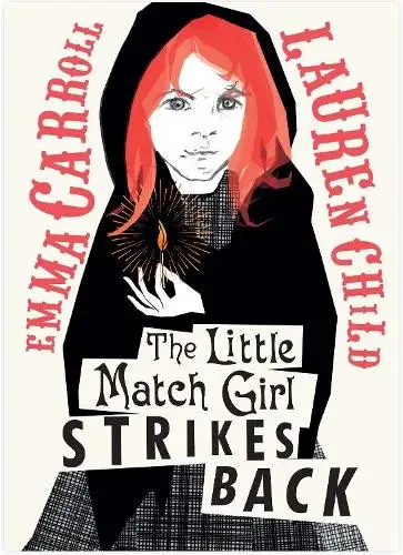 The Little Matchgirl Strikes Back by Emma Carroll and Lauren Child - available at Pen vs Sword Books