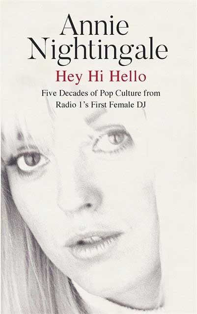 Hey Hi Hello - Annie Nightingale