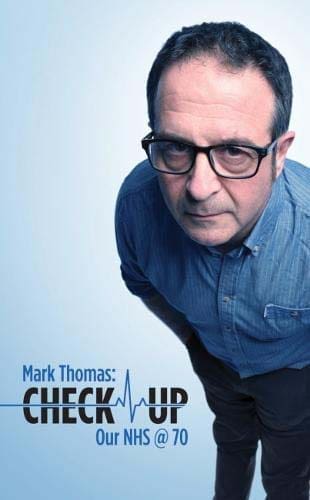 Check Up: Our NHS @ 70 by Mark Thomas available at Promises Books