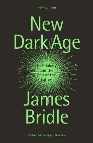 New Dark Age by James Bridle available at Pen vs Sword Books