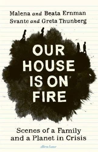 Our House is on Fire by Malena Ernman  and Beata Ernman and Greta Thunberg available at Promises Books