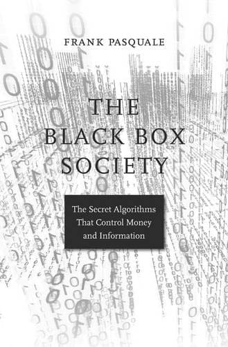 The Black Box Society by Frank Pasquale available at Pen vs Sword Books