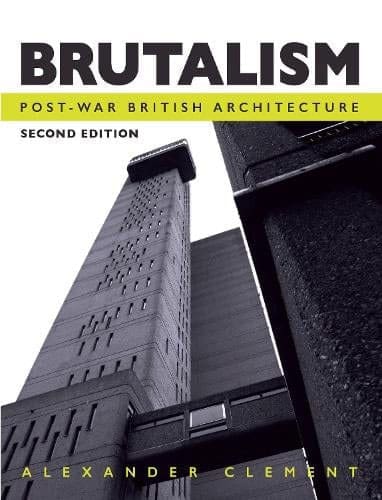 Brutalism Post War British Architecture by Alexander Clement is available at Pen vs Sword Books
