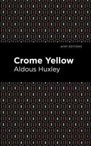 Crome Yellow by Aldous Huxley available at Pen vs Sword Books