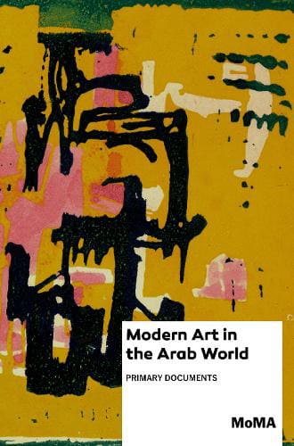 Modern Art in the Arab World by Anneka Lenssen and Sarah Rogers - available at Promises Books