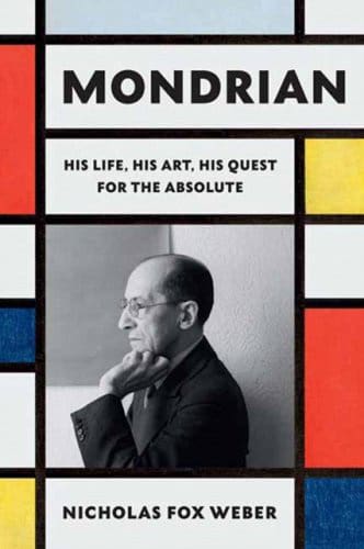 Mondrian: His Life, His Art, His Quest for the Absolute by Nicholas Fox Weber available at Pen vs Sword Books