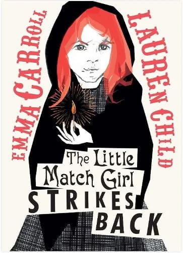 The Little Matchgirl Strikes Back by Emma Carroll and Lauren Child - available at Promises Books