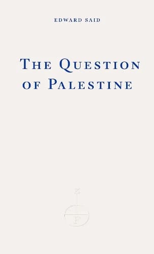The Question of Palestine by Edward Said available at Pen vs Sword Books